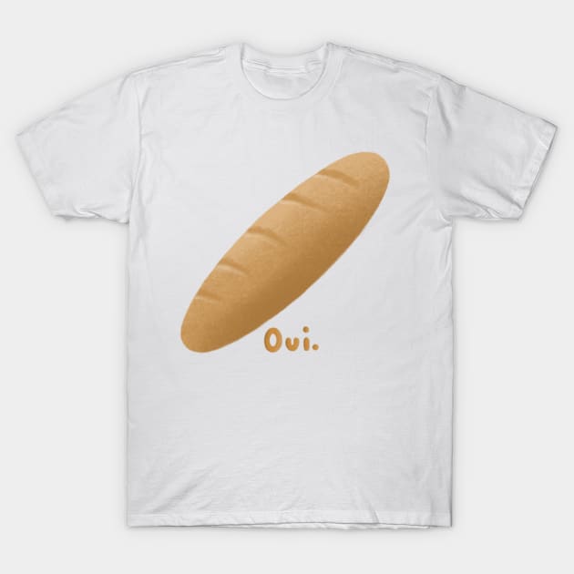 Oui Baguette T-Shirt by Reeseworks